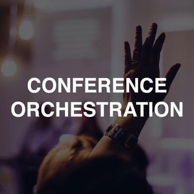 Conference Orchestration